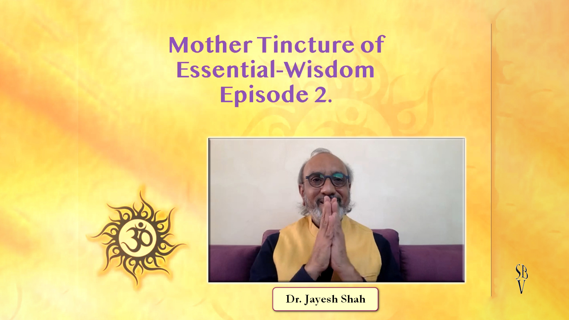 Dr. Jayesh Shah 01-2021 Mother tincture of shared wisdom